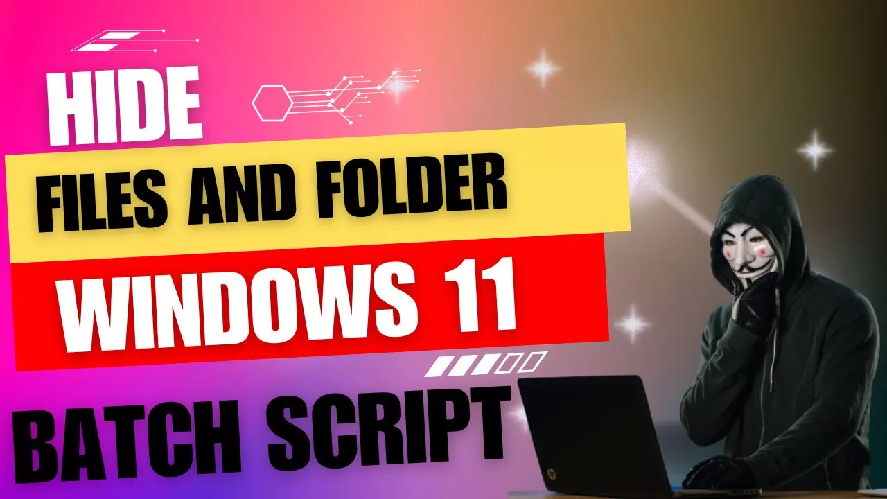 Step-by-Step Guide: How to Hide Your Files and Folders using Batch files